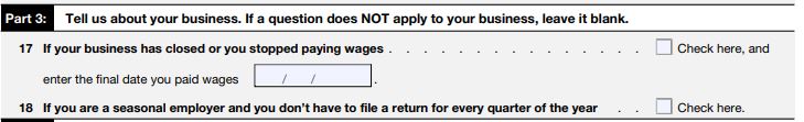Form 941 Employer’s Quarterly Federal Tax Return - Part 3 Business Transfer, Closure, and Seasonal 