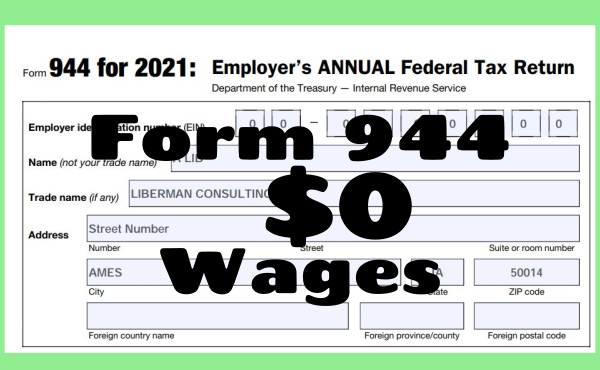 How to file IRS Form 944 with 0 employee