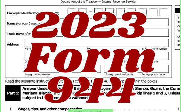 how to fill out IRS Form 944 for 2023