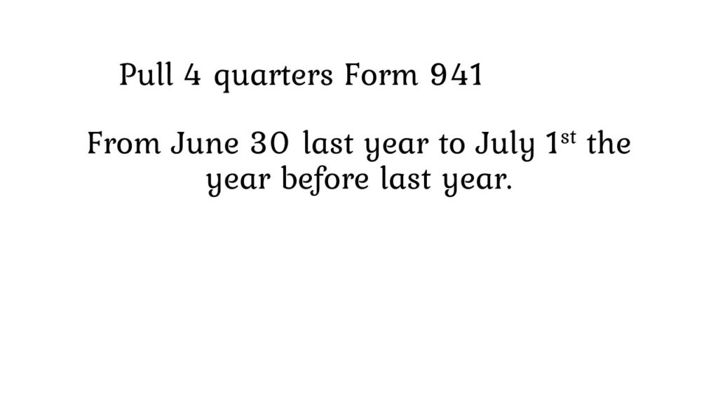 4 previous quarters Form 941 2024