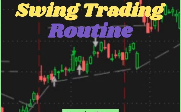 Swing trading evening daily routine