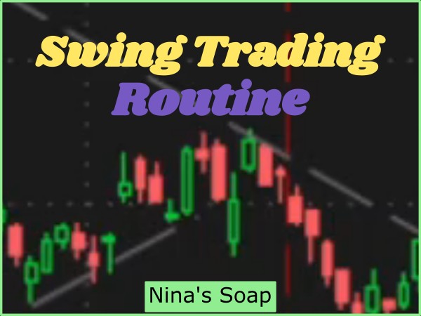 Swing trading evening daily routine